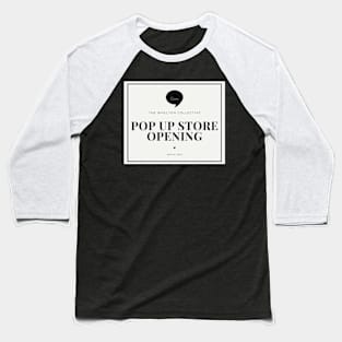 Pop up store opening Baseball T-Shirt